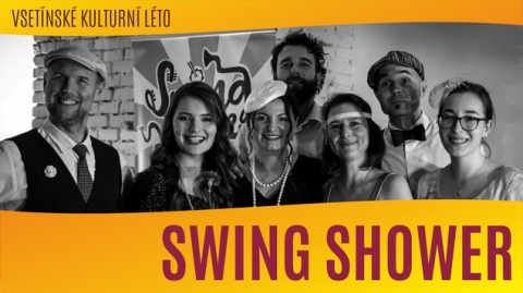 VSETÍNSKÉ KULTURNÍ LÉTO: SWING SHOWER