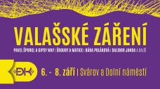 VALAŠSKÉ ZÁŘENÍ – 1. DEN (PÁTEK) od 6.9.