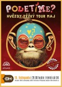 POLETÍME? – Hvězdy těžký tour maj