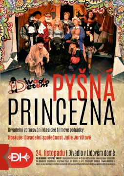 DIVADLO DĚTEM: PYŠNÁ PRINCEZNA